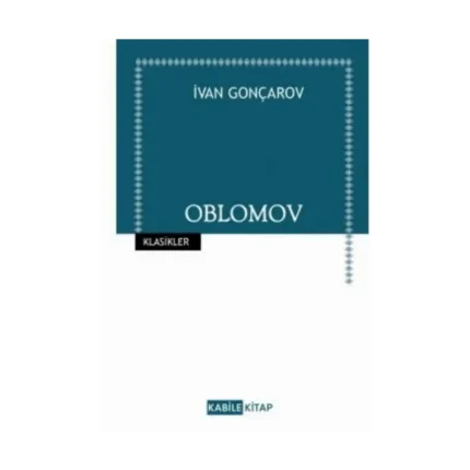 Oblomov-İvan Aleksandroviç Gonçarov-Kabile Yayınları