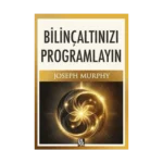 Bilinçaltınızı Programlayın