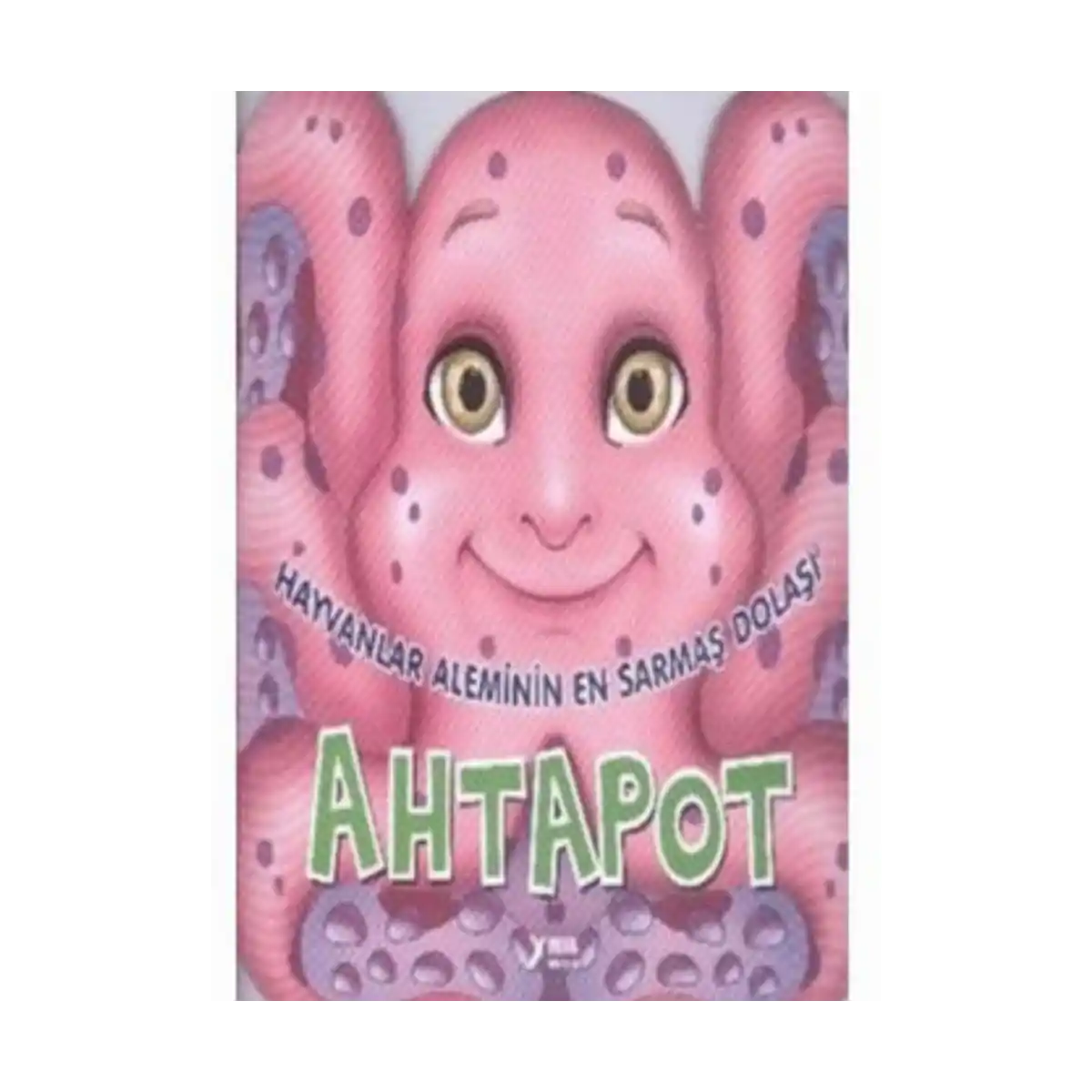 2d6c8-hayvanlar-aleminin-en-sarmas-dolasi-ahtapot-yuva-yayinlari-1-1.webp Hayvanlar Aleminin En Sarmaş Dolaşı-Ahtapot - Yuva Yayınları - Görsel 1