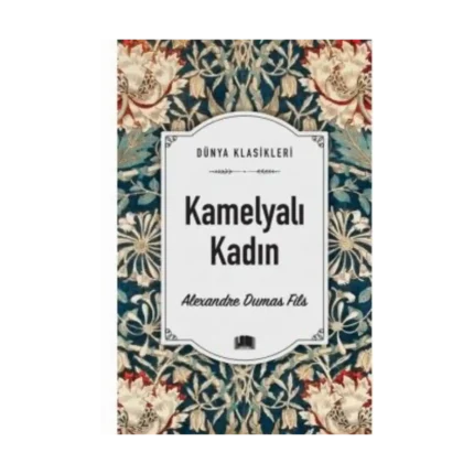 Kamelyalı Kadın - Alexandre Dumas Fils - Ema Yayınları