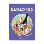 Şarap 102 – Dünya Şarapları