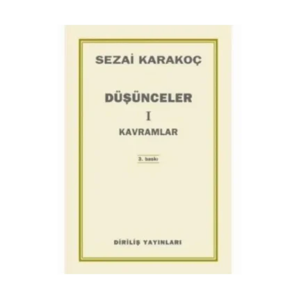 Düşünceler 1-Kavramlar - Sezai Karakoç - Diriliş Yayınları