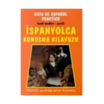 İspanyolca Konuşma Kılavuzu - Fono Yayınları