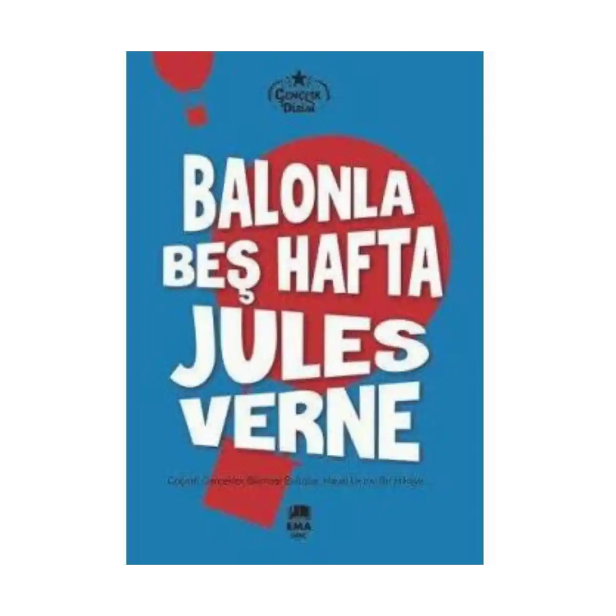 37f30-balonla-bes-hafta-jules-verne-ema-genc-1-1.webp Balonla Beş Hafta-Jules Verne-Ema Genç - Görsel 1