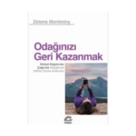 Odağınızı Geri Kazanmak