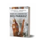 PARİS VE LONDRADA BEŞ PARASIZ