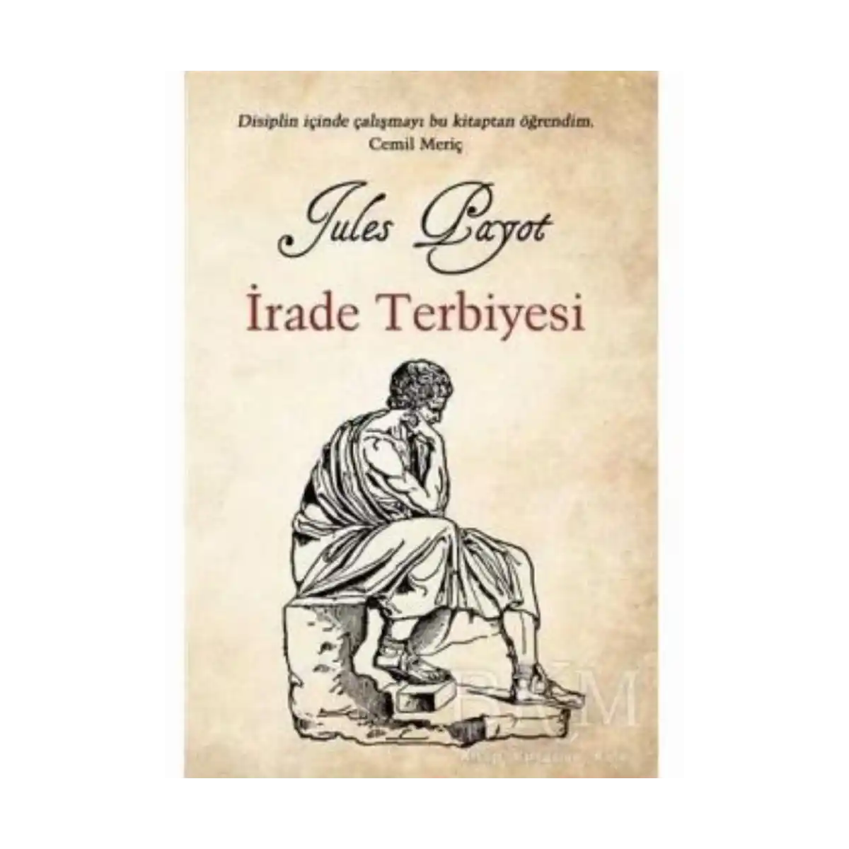 3f502-irade-terbiyesi-jules-payot-fipper-yayinlari-1-1.webp İrade Terbiyesi-Jules Payot-Fipper Yayınları - Görsel 1