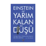Einstein ve Yarım Kalan Düşü