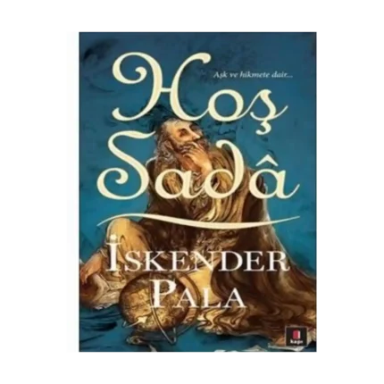 Hoş Sada - İskender Pala - Kapı Yayınları