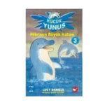 KÜÇÜK YUNUS 3 MİLONUN BÜYÜK HATASI - LUC DANİELS - BEYAZ BALİNA YAYINLARI