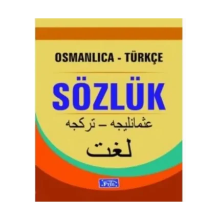 Osmanlıca - Türkçe Sözlük - Parıltı Yayınları