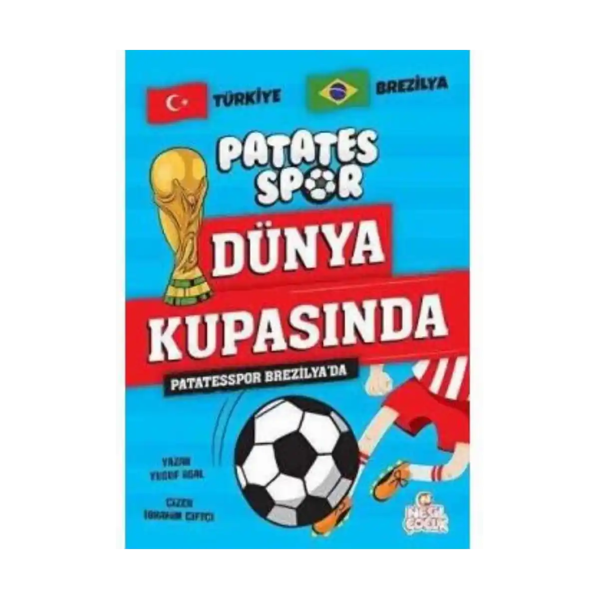468fc-patates-spor-brezilyada-yusuf-asal-nesil-cocuk-yayinlari-1-1.webp Patates Spor Brezilyada - Yusuf Asal - Nesil Çocuk Yayınları - Görsel 1