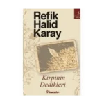 Kirpinin Dedikleri - Refik Halid Karay - İnkılap Yayınları