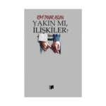 Yakın Mı, İlişkiler?
