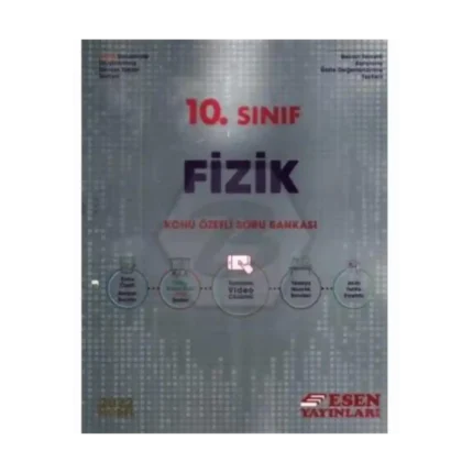 10.Sınıf Fizik Konu Özetli Soru Bankası - Esen Yayınları
