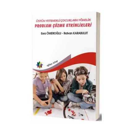 Üstün Yetenekli Çocuklara Yönelik Problem Çözme Etkinlikleri