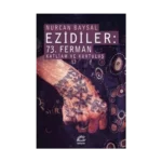 Ezidiler: 73. Ferman Katliam ve Kurtuluş