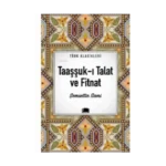 Taaşşuk-ı Talat ve Fitnat - Şemsettin Sami - Ema Yayınları