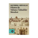 Filistin’de Yabancı Yahudiler Meselesi