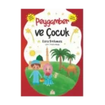 Peygamber ve Çocuk - Esra Korkmaz - Nesil Çocuk Yayınları