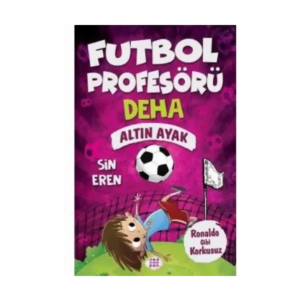 Futbol Profesörü 3-Altın Ayak - Sin Eren - Dokuz Yayınları