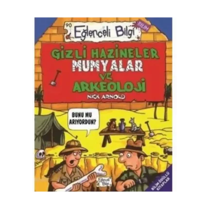 Gizli Hazineler Mumyalar - Nick Arnold - Eğlenceli Bilgi Yayınları