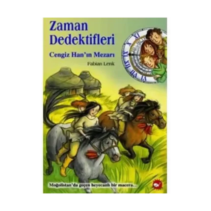 ZAMAN DEDEKTİFLERİ 3 /CENGİZ HAN