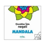 Çocuklar İçin Neşeli Mandala(48 Sayfa)-Pinokyo Yayınları