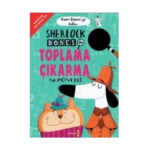 Sherlock Bones İle Toplama Çıkama Serüveni - Johnny Marx - Yakamoz Yayınları
