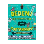 Dedeni Bir Yanardağdan Nasıl Kurtarırsın?