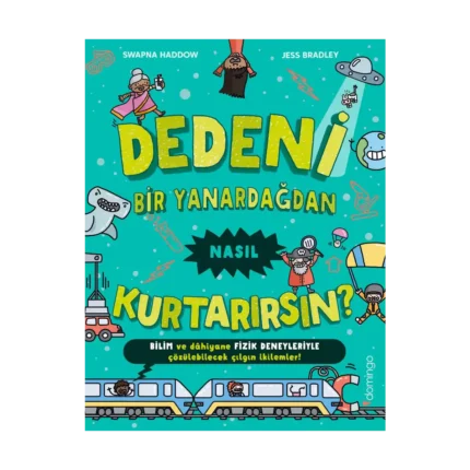 Dedeni Bir Yanardağdan Nasıl Kurtarırsın?