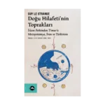 Doğu Hilafeti’nin Toprakları