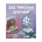 Kar Tanesinin Serüveni