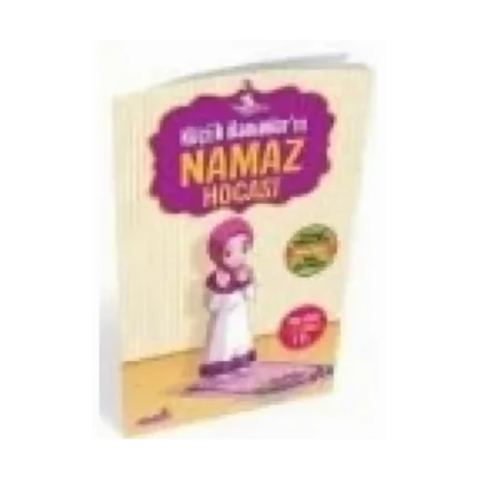 Küçük Hanımların Namaz Hocası - Hayrat Neşriyat Yayınları