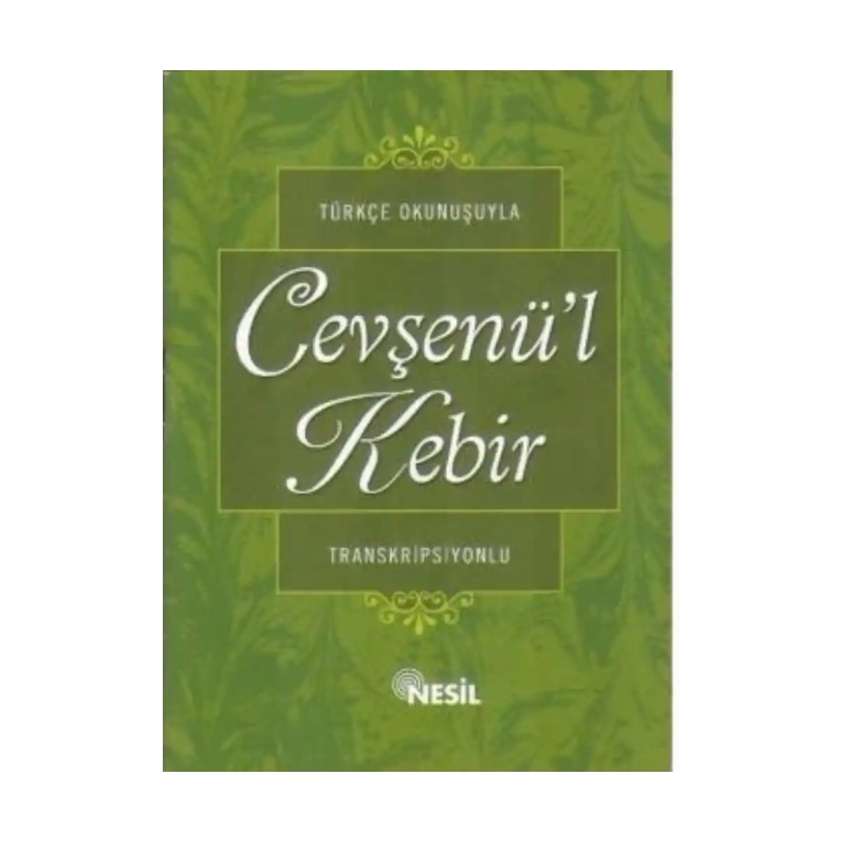 7d5bb-turkce-okunusuyla-cevsenu-l-kebir-transkripsiyonlu-nesil-yayinlari-1-1.webp Türkçe Okunuşuyla Cevşenü’l Kebir (Transkripsiyonlu) - Nesil Yayınları - Görsel 1