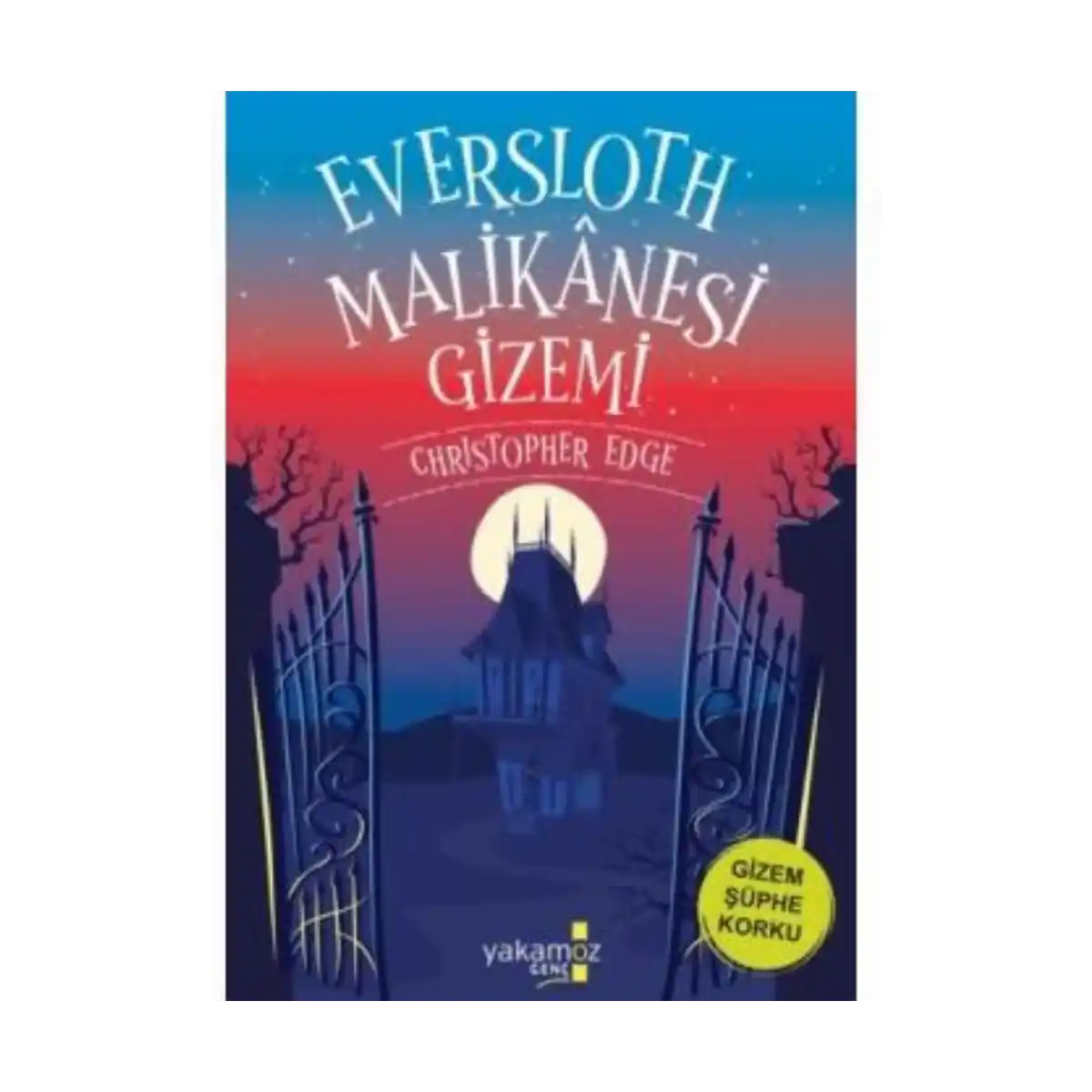 7f836-eversloth-malikanesi-gizemi-christopher-edge-yakamoz-yayinevi-1-1.webp Eversloth Malikanesi Gizemi-Christopher Edge-Yakamoz Yayınevi - Görsel 1