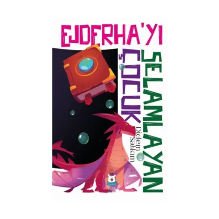 Ejderha’yı Selamlayan Çocuk