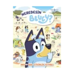 Neredesin Bluey? – Ara Bul Etkinlik Kitabı – Sert Kapak