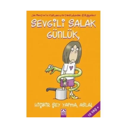SEVGİLİ SALAK GÜNLÜK 4 HİÇBİRŞEY YAP-ALTIN YAYINLARI