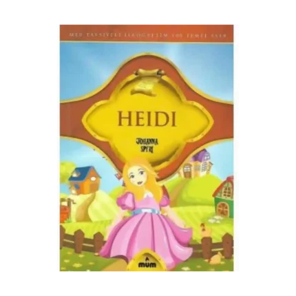 Heidi - Johanna Spyri - Mum Yayınları