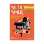 Yalan Yanlış: Mezenformasyonun Psikolojisi