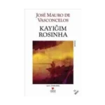 Kayığım Rosinha / Jose Mauro De Vasconcelos / Can Yayınları