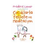 Çocuklarla Felsefe ve Meditasyon