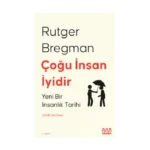 Çoğu İnsan İyidir - Yeni Bir İnsanlık Tarihi