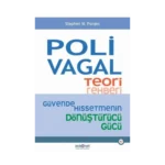 Polivagal Teori Rehberi - Güvende Hissetmenin Dönüştürücü Gücü
