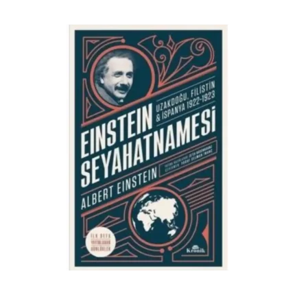 Einstein Seyahatnamesi - Albert Einstein - Kronik Yayınları