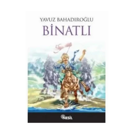 Binatlı - Yavuz Bahadıroğlu - Nesil Yayınları