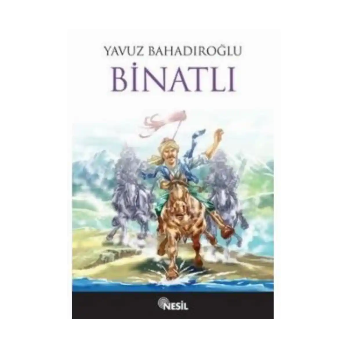 88fad-binatli-yavuz-bahadiroglu-nesil-yayinlari-1-1.webp Binatlı - Yavuz Bahadıroğlu - Nesil Yayınları - Görsel 1