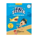 Tıfıl Şerlok – Muz Köpek Balığı - Dedektiflik Serisi