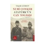 Nuri Conker - Atatürk’ün Can Yoldaşı